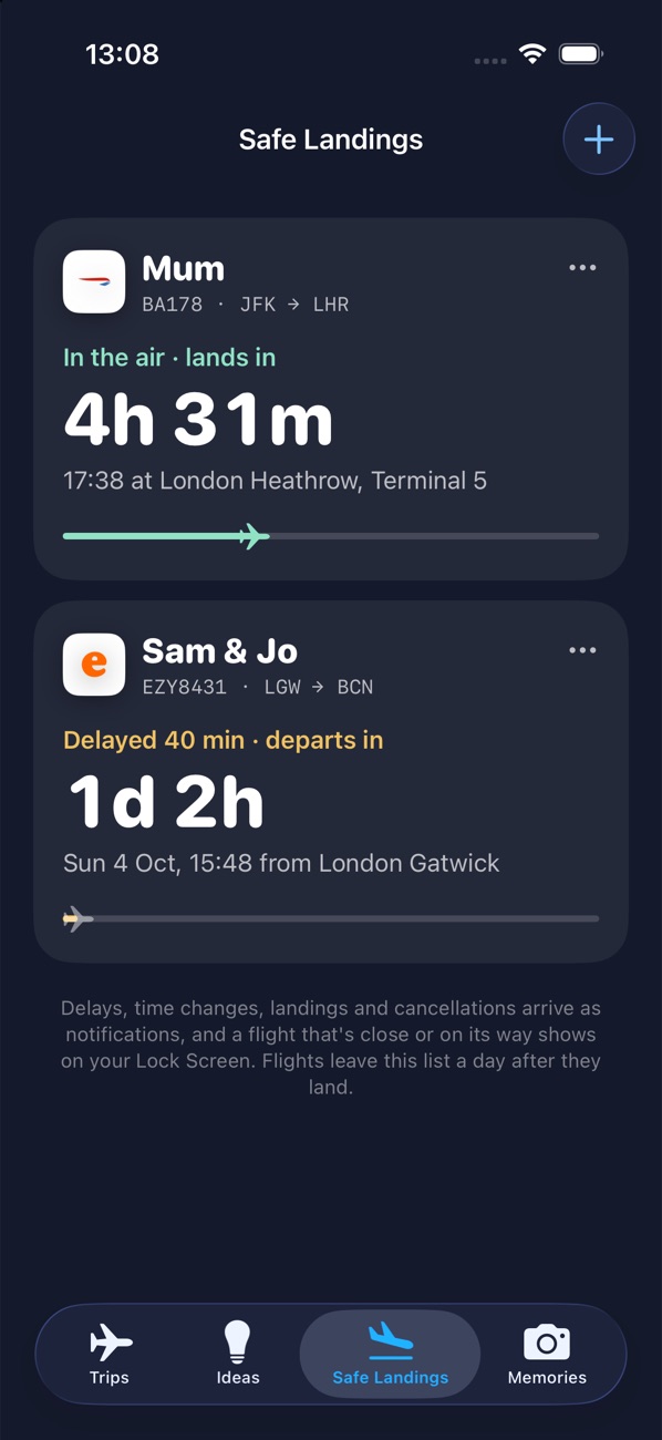 Safe Landings list: Mum's flight in the air landing in 4 hours 31 minutes, and Sam & Jo's flight delayed 40 minutes